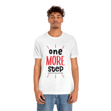 Load image into Gallery viewer, One More Step - Unisex Jersey Short Sleeve Tee
