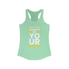 Load image into Gallery viewer, Always Do Your Best - Women&#39;s Racerback Tank
