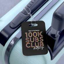 Load image into Gallery viewer, 100k Subs Club Bag Tag
