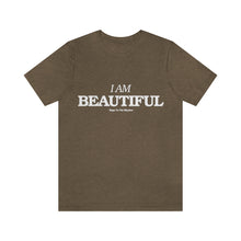 Load image into Gallery viewer, I Am Beautiful Tee
