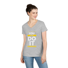 Load image into Gallery viewer, You Can Do It - Ladies&#39; V-Neck T-Shirt
