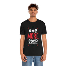 Load image into Gallery viewer, One More Step - Unisex Jersey Short Sleeve Tee
