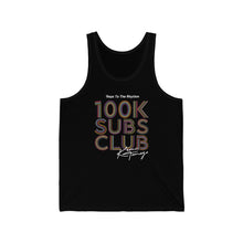 Load image into Gallery viewer, 100k Subs Club Unisex Tank
